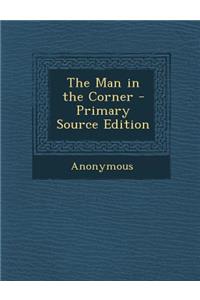 Man in the Corner