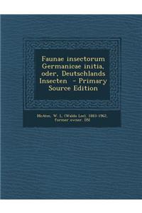 Faunae Insectorum Germanicae Initia, Oder, Deutschlands Insecten