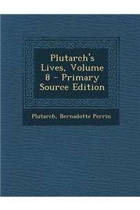 Plutarch's Lives, Volume 8