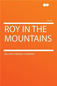 Roy in the Mountains