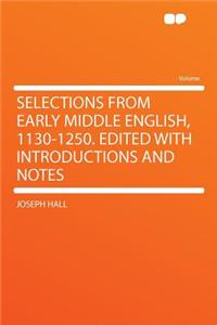 Selections from Early Middle English, 1130-1250. Edited with Introductions and Notes