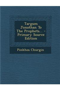 Targum Jonathan to the Prophets...