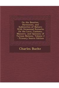 On the Beauties, Harmonies, and Sublimities of Nature