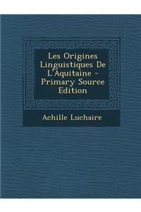 Les Origines Linguistiques de L'Aquitaine