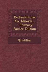 Declamationes Xix Maiores...