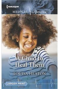A Child to Heal Them