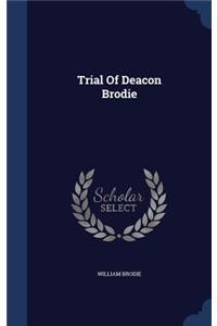 Trial Of Deacon Brodie