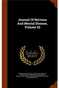 Journal Of Nervous And Mental Disease, Volume 52