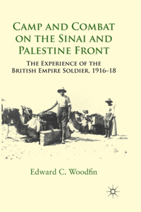 Camp and Combat on the Sinai and Palestine Front