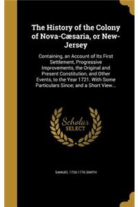 The History of the Colony of Nova-Cæsaria, or New-Jersey