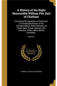 History of the Right Honourable William Pitt, Earl of Chatham