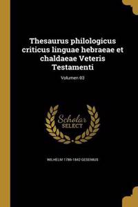 Thesaurus philologicus criticus linguae hebraeae et chaldaeae Veteris Testamenti; Volumen 03