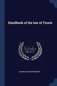 HANDBOOK OF THE LAW OF TRUSTS