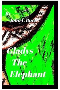 Gladys The Elephant.