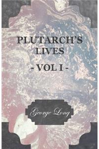 Plutarch's Lives - Vol I