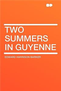 Two Summers in Guyenne