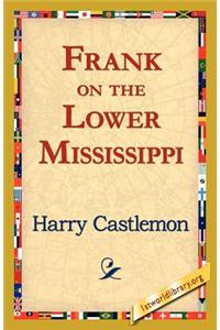 Frank on the Lower Mississippi