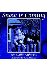 Snow is Coming