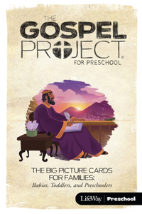 The Gospel Project for Preschool: Big Pictures Cards for Families: Preschool - Volume 4: A Kingdom Established