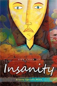 One Year of Insanity