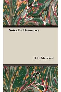 Notes on Democracy