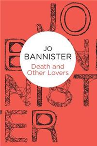 Death and Other Lovers
