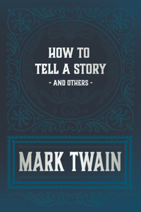 How to Tell a Story and Others