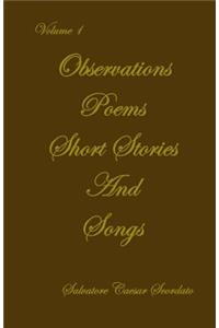 Observations, Poems, Short Stories & Songs