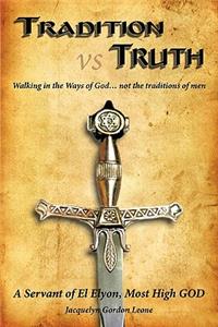 Tradition vs Truth