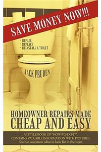 Homeowner Repairs Made Cheap and Easy