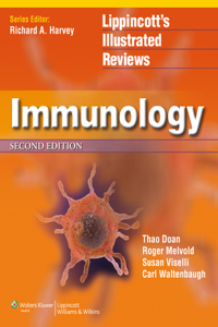 Lippincott Illustrated Reviews: Immunology