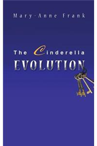 The Cinderella Evolution