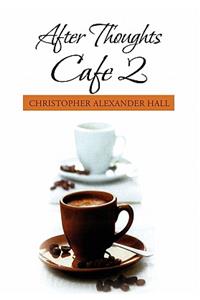 After Thoughts Cafe 2