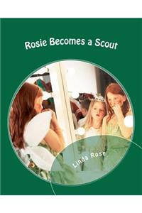 Rosie Becomes a Scout