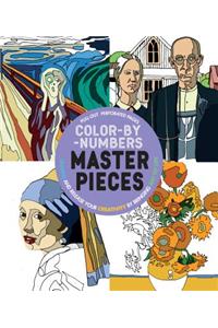 Color-By-Number Masterpieces: Unwind and Release Your Creativity by Bringing Art to Life