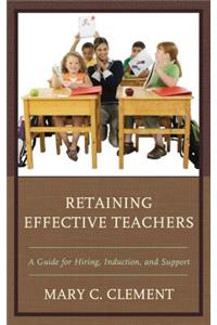 Retaining Effective Teachers