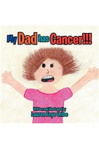 My Dad Has Cancer !!!
