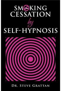 Smoking Cessation by Self-Hypnosis