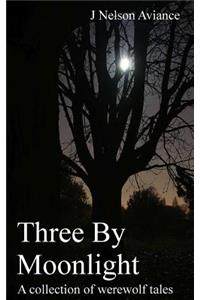 Three By Moonlight