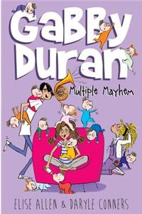 Gabby Duran 03 Multiple Mayhem