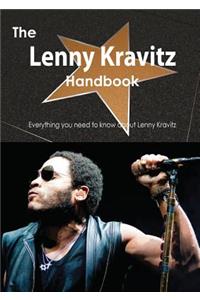 The Lenny Kravitz Handbook - Everything You Need to Know about Lenny Kravitz