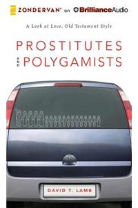 Prostitutes and Polygamists