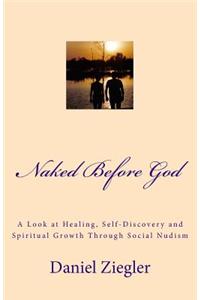 Naked Before God