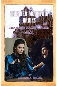 Thunder Mountain Brides: Who Wants To Live Forever-Eva