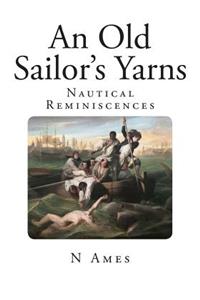 An Old Sailor's Yarns