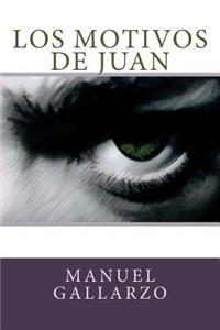 Los motivos de Juan