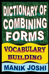 Dictionary of Combining Forms