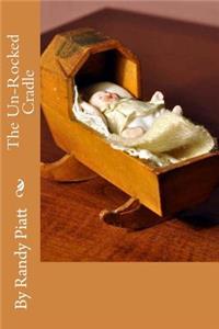 Un-rocked Cradle