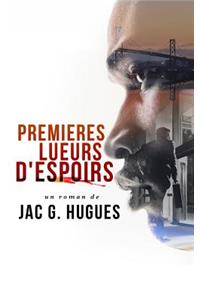 Premieres Lueurs D'espoir