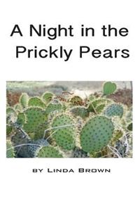 Night in the Prickly Pears